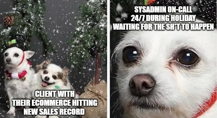 As we approach Christmas and New Year's Eve, let's not forget that not everyone will be having a peaceful break. Let's take a moment of silence for all the sysadmins, support operators and others who are on duty during…