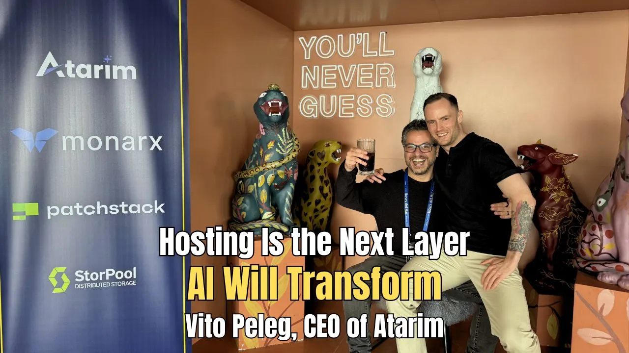 Hosting Is the Next Layer AI Will Transform – Vito Peleg, CEO of Atarim