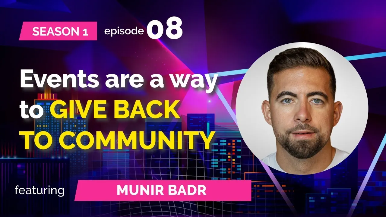 S01E08: Munir Badr (AEServer, Domain Days Dubai) - Events are a way to GIVE BACK TO COMMUNITY