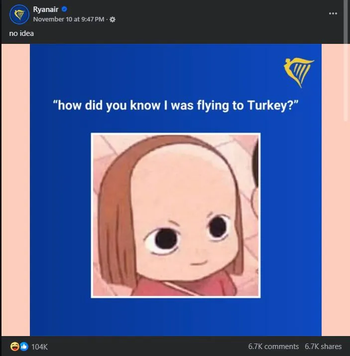 This is some next level marketing here for me. Ryanair knows the drill 🤣 Some corporations understand that the whole point of internet is really just memes. Their FB profile is nuts 🤣