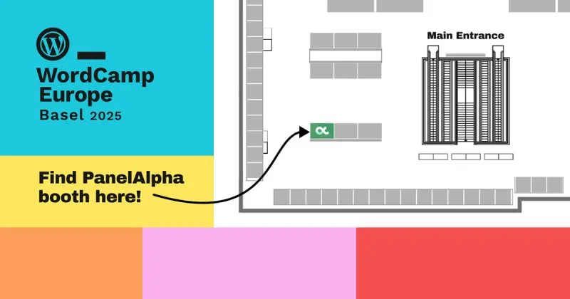 This time we are having our own booth with PanelAlpha at WordCamp Europe! Feel free to reach out to me to set up a meeting, I'd love to see you guys there!