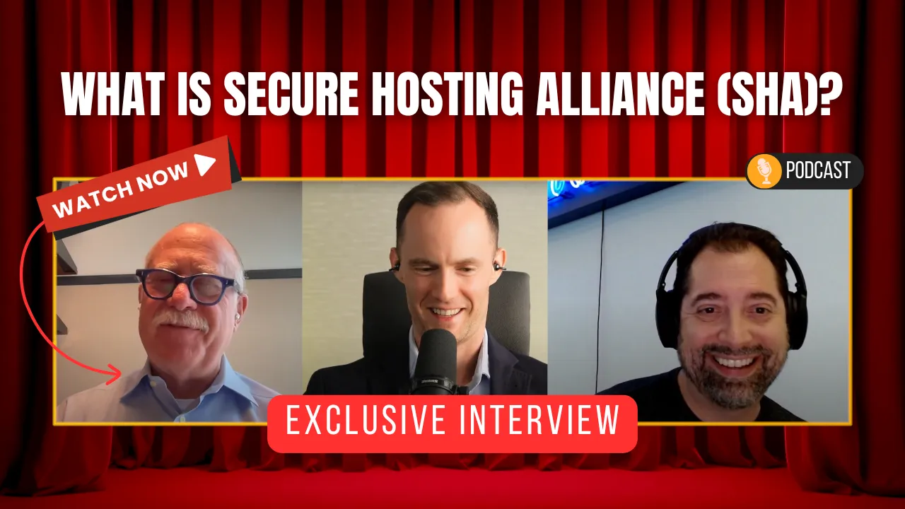 Why Secure Hosting Alliance Matters for the Industry with David Snead & Brett Dunst (DreamHost)